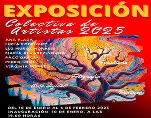 XVII Exposición Colectiva de Artistas, del 10 de enero al 6 de febrero'25