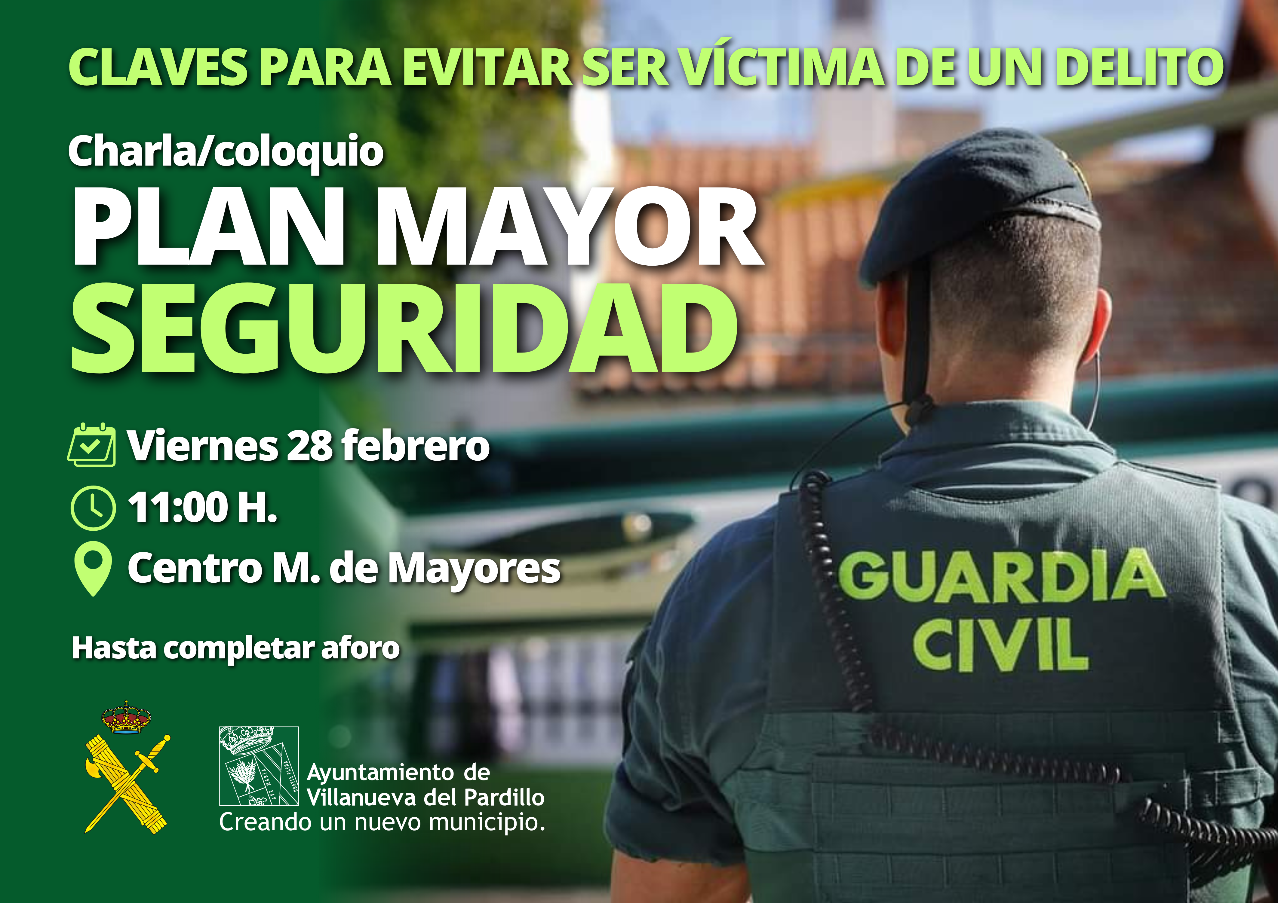 Plan Mayor Seguridad de Guardia Civil en Villanueva del Pardillo. Claves para evitar ser víctima de un delito.