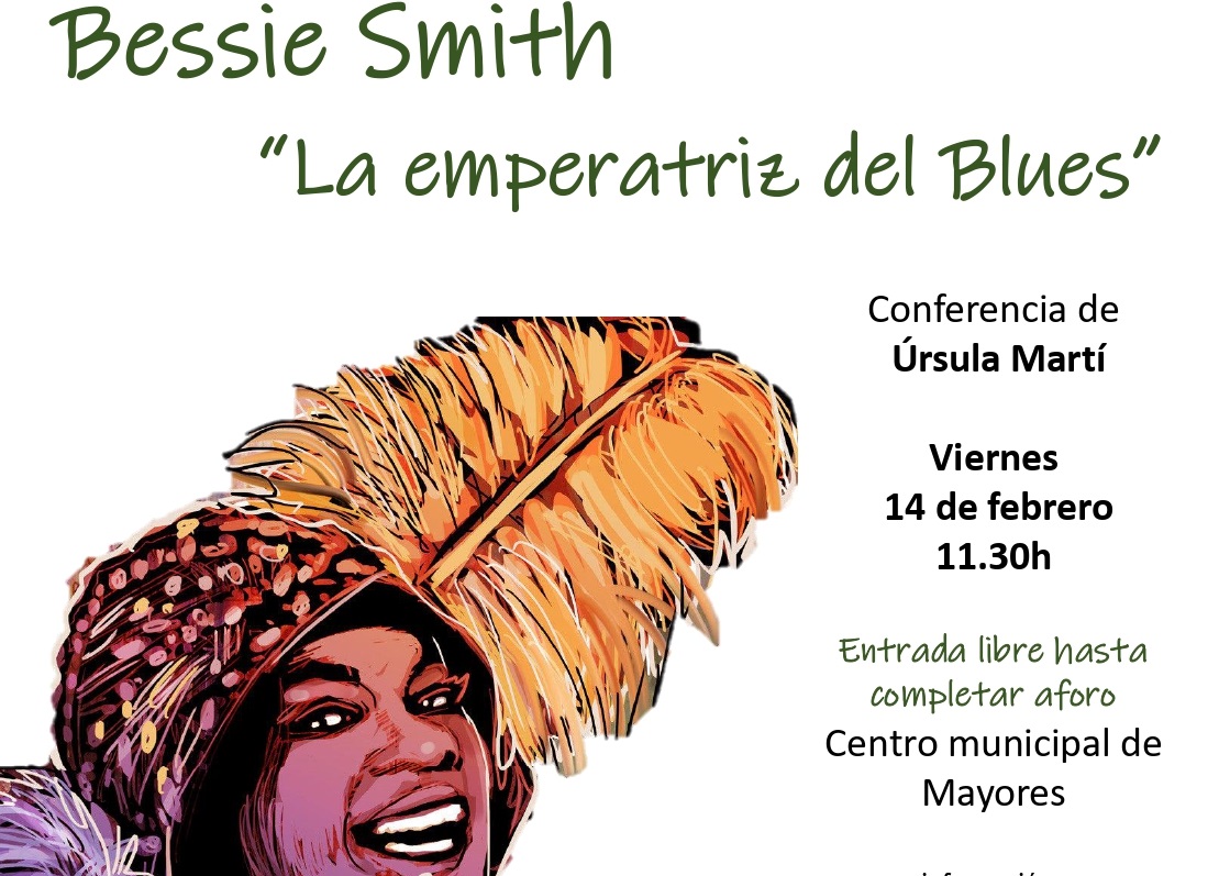 Ciclo de conferencias Mujeres con Mayúscula. Conferencia sobre Bessie Smiith, la Emperatriz del Blues