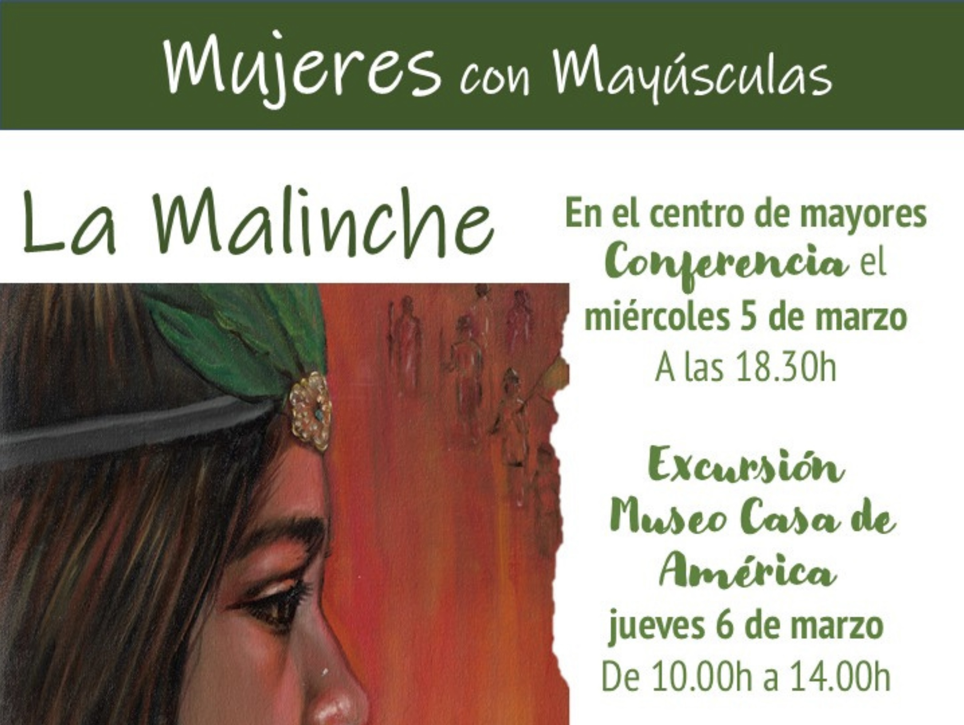 Mujeres con Mayúscula. Conferencia sobre Malinche y salida al Museo de América